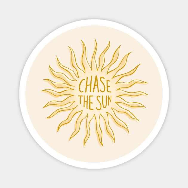 Chase the Sun Magnet by Barlena